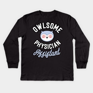 Owlsome Physician Assistant Pun - Funny Gift Idea Kids Long Sleeve T-Shirt